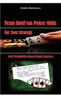 Texas Hold'em Poker Odds for Your Strategy, with Probability-Based Hand Analyses