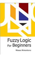 Fuzzy Logic For Beginners