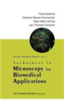 Techniques in Microscopy for Biomedical Applications