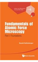 Fundamentals Of Atomic Force Microscopy - Part I: Foundations