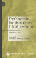 Key Concepts in Traditional Chinese Rule-of-Law Culture