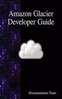 Amazon Glacier Developer Guide