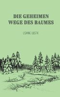 geheimen Wege des Baumes