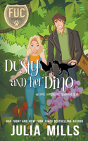 Dusty and Her Dino: (28 Fuc Academy)