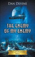 The Enemy of My Enemy: (2 The Cull Chronicles)