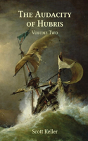 Audacity of Hubris - Volume Two