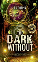 The Dark Without