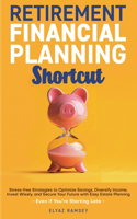 Retirement Financial Planning Shortcut