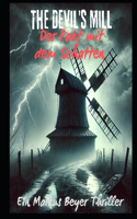 The Devil`s Mill