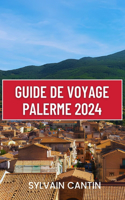 Guide de Voyage Palerme: Votre compagnon indispensable pour découvrir la riche histoire, les trésors cachés et les aventures inoubliables de la capitale vibrante de la Sicil