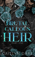 Brutal Callous Heir