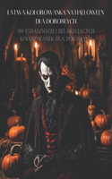 Latwa kolorowanka na Halloween dla doroslych
