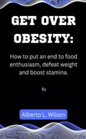 Get Over Obesity