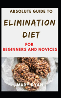 Absolute Guide To Elimination Diet For Beginners And Novices