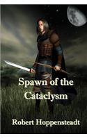 Spawn of the Cataclysm