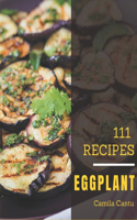 111 Eggplant Recipes