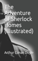 The Adventure of Sherlock Homes (Illustrated)