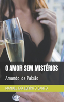 O Amor Sem Mistérios