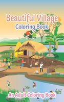 Beautiful Village Coloring Book