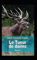 Le Tueur de Daims Annoté