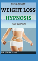 The Ultimate Weight Loss Hypnosis for Women