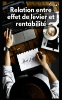 Relation entre effet de levier et rentabilité