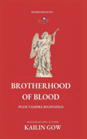 Brotherhood of Blood (A PULSE Vampire Novel)
