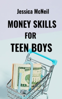 Money Skills for Teen Boys