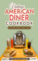 Vintage American Diner Cookbook