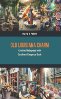 Old Louisiana Charm