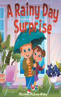 Rainy Day Surprise