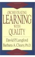 Orchestrating Learning With Quality