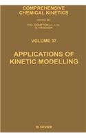 Applications of Kinetic Modelling