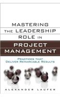 Mastering the Leadership Role in Project Management