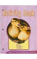 Harcourt School Publishers Ciencias: Activity Book Grade K