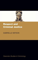 Respect & Criminal Justice CSC