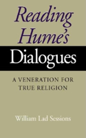 Reading Hume's Dialogues: A Veneration for True Religion: A Veneration for True Religion