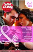 Yours, Mine & Ours / Burning Ambition