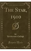 The Star, 1910, Vol. 6 (Classic Reprint)