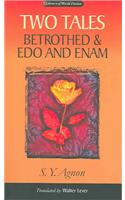 Two Tales: Betrothed & EDO and Enam