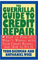 The Guerrilla Guide to Credit Repair