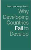 Why Developing Countries Fail to Develop