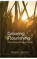 Growing and Flourishing: The Ecology of Church Growth