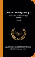 Annals Of Sandy Spring ...