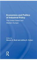 Economics And Politics Of Industrial Policy