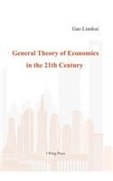 General Theory of Economics in the 21th Century