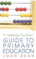 A Teaching Assistant's Guide to Primary Education