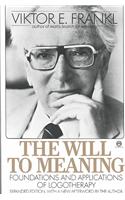 The Will to Meaning: Foundations and Applications of Logotherapy