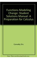 Functions Modeling Change, Student Solutions Manual: A Preparation for Calculus