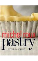 Pastry: Savory & Sweet: Savory &amp; Sweet